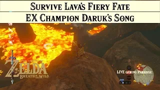 Breath of the Wild | EX Champion Daruk's Song [DLC 2] Walkthrough [Trial 3 Lava's Fiery Fate]