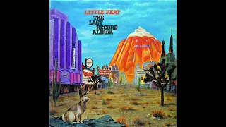 LITTLE FEAT -  THE LAST RECORD ALBUM -  FULL ALBUM  - 1975