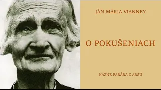 AUDIO SK | diel I. kap.1 | Ján Mária Vianney | Vybrané kázne - O pokušeniach