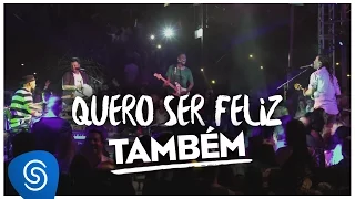 Quero Ser Feliz Também  | Pediu pra sambar, Sambô (Ao Vivo)