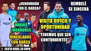 XAVI: VISITA DIFÍCIL Y OPORTUNIDAD | DEMBELE SE SINCERA | VINCULADOS BARÇA | BELLERÍN, BUSQUETS...