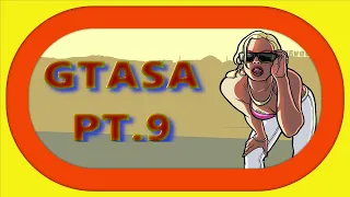 8LIVES - First Time Ever Playing GTA San Andreas Pt.9