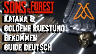 Sons of the Forest - Katana & Goldene Rüstung finden Guide Deutsch | Location & Fundort erklärt