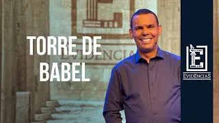 A TORRE DE BABEL REALMENTE EXISTIU? | Evidências NT