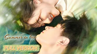 ENG SUB《夏日不宜入爱河 Summer in Love》合集版 Full Version 青梅竹马重返过去，逆转人生！| 主演： 王钧浩，白昕怡 | 腾讯视频-青春剧场