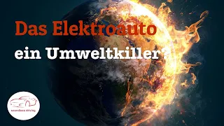 Das Elektroauto zerstören die Umwelt?