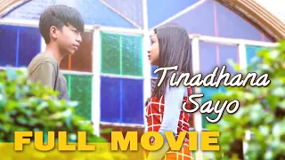 TINADHANA SAYO - FULL MOVIE