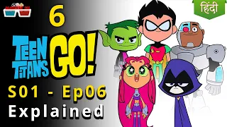 Teen Titans Go S01E06 Explained in hindi | Movies IN