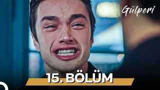 Gülperi | 15. Bölüm