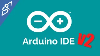 🔥 СМОТРИМ НОВУЮ ARDUINO IDE 2.0