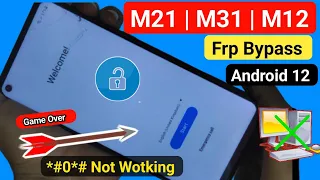 Samsung M12/M21/M31 FRP Bypass Android 12 | Gmail Lock/Google Account Remove Samsung M315F/M215F