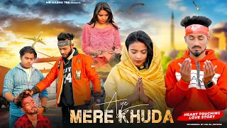 Aye Mere Khuda | Tu itna Bata | Sahir Ali Bagga | True Love Story | IAashu & palak | Mr Aashu 786 |