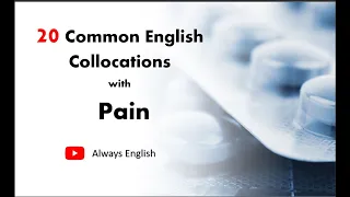 20 Common English Collocations With Pain