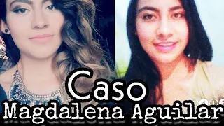 El IMPACTANTE CASO de Magdalena- Casos Misteriosos - LesmaVr