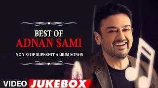 Best Of Adnan Sami | Non-Stop Superhit Album Songs