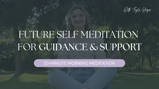 10-Minute Morning Meditation | Future Self Meditation For Guidance And Support ↠ Day 6