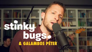 Bájoló | Szabó Balázs Bandája | Galambos Péter X Stinky Bugs