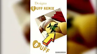 BUFF - DESIGNA (TUFF REMIX)