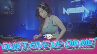 DJ NISSA - DON'T GIVE UP ON ME | BREAKBEAT