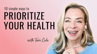 10 Simple Ways to Live More Healthily - Terri Cole