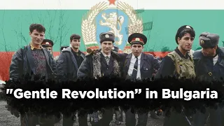 "Gentle Revolution" in Bulgaria | 1989 -1990