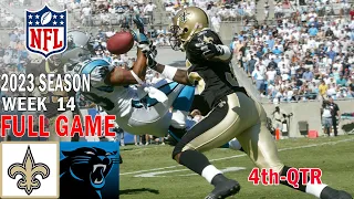 Carolina Panthers vs New Orleans Saints FULL GAME 4th-QTR Week 14 12/10/23 | NFL Highlights Today