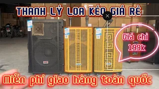 🔥THANH LÝ 🔥 Loa kéo bass40 , bass50 , tri ân khách hàng giá chỉ 199k