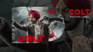 COLT | Pavitar Lassoi | MXRCI | Latest Punjabi Songs 2022 | PB STUDIOS