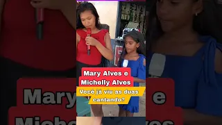 Olha a voz das irmãs Mary Alves e Michelly Alves #marcynhosensação #geonysxavier #maryalves