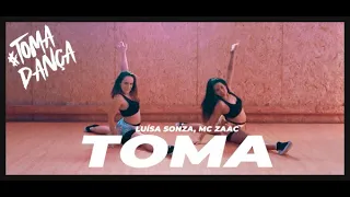TOMA - Luísa Sonza, MC Zaac | Toma Dança (Coreografia)