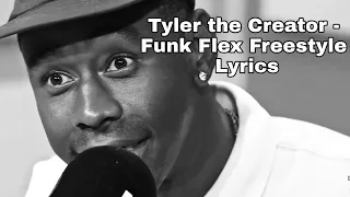 Tyler the Creator - Funk Flex Freestyle (Official Lyrics)