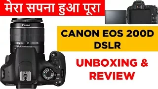 Canon EOS 200D Unboxing and Review in Hindi | First DSLR - My Opinion