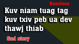 Niam tuag tag kuv txiv peb ua dev thawj thiab 7/18/2022