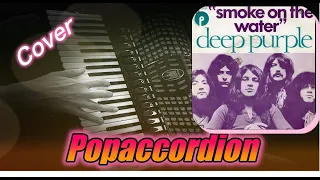 smoke on the water by Deep Purple, Accordioncover-best covers of popsongs