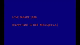 Love Parade 1998 (Live-Mitschnitt - Hardy Hard, Miss Djax, DJ Hell...)
