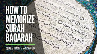 How to Memorize Surah Baqarah
