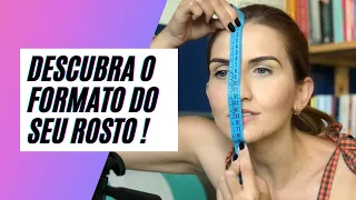 Vídeo 1: Descubra o formato do seu rosto