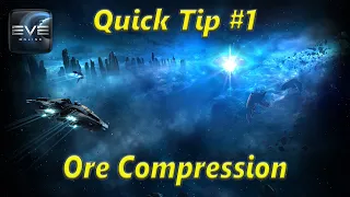 Eve Online - Intro to Newbro Quick Tips - #1 Where and how to Compress your ore!