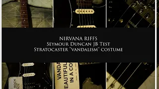 NIRVANA RIFFS ×Seymour Duncan JB test × Stratocaster "Vandalism" Custom