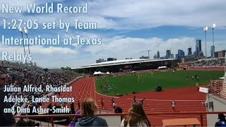 New World Record Women 4x200 Team International at Texas Relays