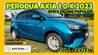 FULL REVIEW PERODUA AXIA 1.0 X 2023 | SPECS PALING POPULAR!