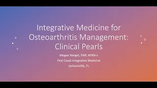 Integrative Medicine for Osteoarthritis Management Clinical Pearls