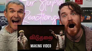 Viduthalai Part 1 - Making Video | Vetri Maaran | Ilaiyaraaja | Soori | Vijay Sethupathi REACTION!!