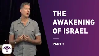 The Awakening of Israel - Part 2
