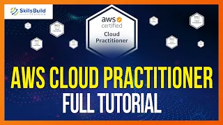 AWS Certified Cloud Practitioner Complete Training Course | CLF-C01 Tutorial