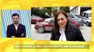 Top News-‘Skifteri’ shqiptar i Londrës/Flet motra, e vërteta e Astrit Kapajt në Angli