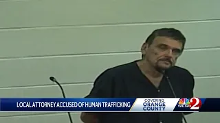 Central Florida attorney accused of human trafficking