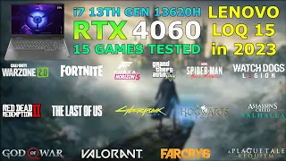 Lenovo LOQ - RTX 4060 + i7 13th Gen 13620H - Test in 15 Games in 2023