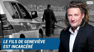 Olivier Delacroix (Libre antenne) - Le fils de Geneviève est incarcéré
