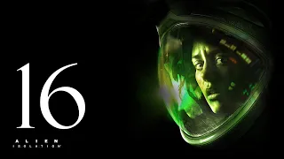 Прохождение Alien Isolation на невозможном #16 - АНИСЕДОРА